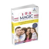 1-2-3 Magic. Ghid pentru parinti - Thomas W. Phelan