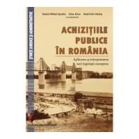 Achizitiile publice in Romania. Aplicarea si interpretarea noii legislatii europene - Daniel Mihail Sandru