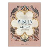 Biblia dupa textul ebraic. Geneza