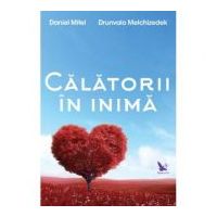 Calatorii in inima - Daniel Mitel