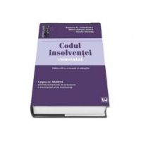 Codul insolventei comentat. Editia a II-a, revazuta si adaugita - Stanciu D Carpenaru, Mihai Adrian Hotca, Vasile Nemes