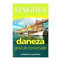Daneza. Ghid de conversatie roman-danez cu dictionar si gramatica