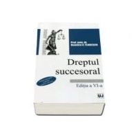 Dreptul succesoral. Editia a IV-a - Dumitru C Florescu