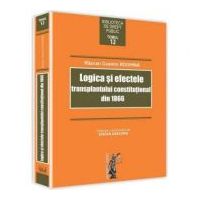 Logica si efectele transplantului constitutional din 1866 - Razvan Cosmin Roghina