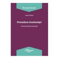 Procedura insolventei. Practica judiciara adnotata - Viorel Terzea