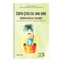 Copiii stiu cel mai bine - Deborah Carlisle Solomon
