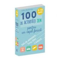 100 de activitati Zen pentru un copil fericit - Gilles Diederichs