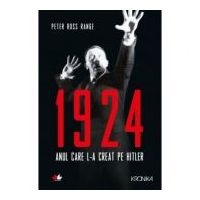 1924. Anul care l-a creat pe Hitler (Peter Ross Range)