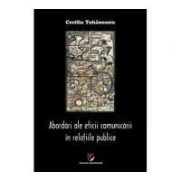 Abordari ale eticii comunicarii in relatiile publice - Cecilia Tohaneanu
