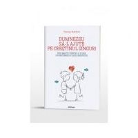 Dumnezeu sa-l ajute pe crestinul singur! Ghid practic pentru a-ti gasi un partener de viata credincios - Thomas Ruthford