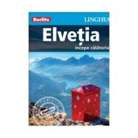 Elvetia. Incepe calatoria - Berlitz