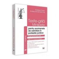 Teste-grila, minispete pentru examenele de admitere in profesiile juridice. Drept procesual civil. Editia a 4-a - Andreea Ciurea
