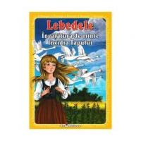 3 Povesti. Lebedele. Invatatura de minte. Invidia tapului