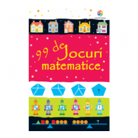99 de jocuri matematice - Sarah Khan