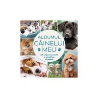 Albumul cainelui meu. Cele mai frumoase amintiri cu animalul meu de companie
