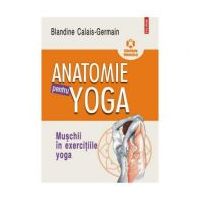 Anatomie pentru yoga - Blandine Calais-Germain