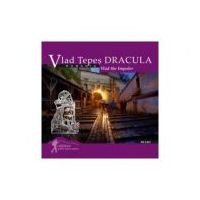Calator prin tara mea. Vlad Tepes Dracula - Mariana Pascaru, Florin Andreescu