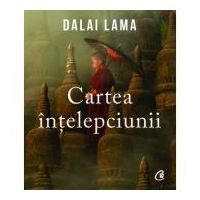 Cartea intelepciunii - Dalai Lama