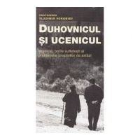 Duhovnicul si ucenicul editia 2 - Vladimir Vorobiev