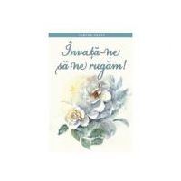 Invata-ne sa ne rugam! - Tamyra Horst