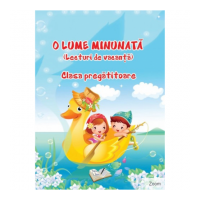 O lume minunata. Lecturi de vacanta clasa pregatitoare - Adina Grigore