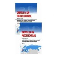 Dreptul la un proces echitabil. Aspecte penale. Hotarari ale Curtii Europene a Drepturilor Omului pronuntate in cauzele impotriva Romaniei
