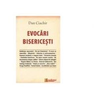 Evocari bisericesti - Dan Ciachir