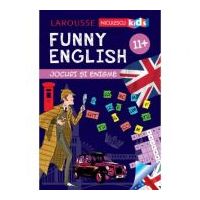 FUNNY ENGLISH. Jocuri si enigme (11+) - Sandra Lebrun