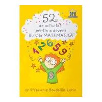 52 jetoane pentru a deveni bun la matematica - Stephanie Boudaille-Lorin