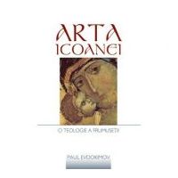 Arta icoanei. O teologie a frumusetii - Paul Evdokimov