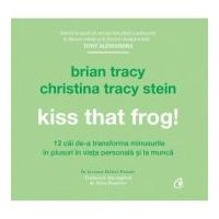 Audiobook. Kiss that frog! - Brian Tracy