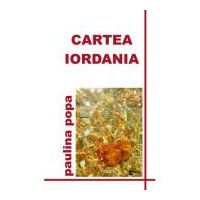 Cartea Iordania. Jurnal Liric - Paulina Popa