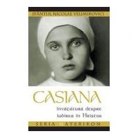 Casiana. Invatatura despre iubirea in Hristos - sf. Nicolae Velimirovici. Seria Materikon