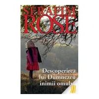 Descoperirea lui Dumnezeu inimii omului - ierom. Serafim Rose