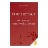 Despre feciorie - Vasile al Ancyrei, Pseudo‑Atanasie al Alexandriei