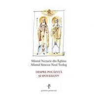 Despre pocainta si spovedanie - sf. Nectarie de Eghina, sf. Simeon Noul Teolog
