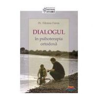 Dialogul in psihoterapia ortodoxa - Pr. Filoteu Faros
