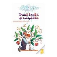 Dupa fapta si rasplata. Povestiri crestine pentru copii. Traducere de Ana Florea