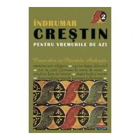 Indrumar crestin pentru vremurile de azi. Convorbiri cu Parintele Ambrozie. volumul 2 - Parintele Ambrozie Iurasov