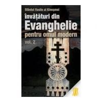 Invataturi din Evanghelie pentru omul modern. Talcuiri la Evanghelia dupa Marcu, volumul 2  - sf. Vasile al Kinesmei