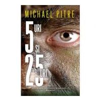 5-uri si 25-uri - Michael Pitre