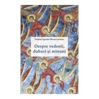 Despre vedenii, duhuri si minuni - sf. Ignatie Briancianinov