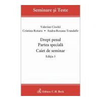 Drept penal. Partea speciala. Caiet de seminar. Editia 3 - Cristina Rotaru, Valerian Cioclei, Andra-Roxana Trandafir