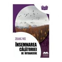Insemnarea calatoriei de intoarcere - Zhang Wei