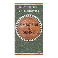 Simboluri si semne - sf. Nicolae Velimirovici