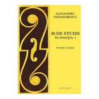 20 de studii in pozitia I pentru vioara - Alexandru Theodorescu