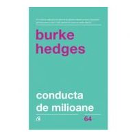 Conducta de milioane - Burke Hedges