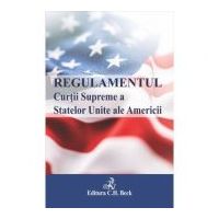Regulamentul Curtii Supreme a Statelor Unite ale Americii - Igor Lacatus