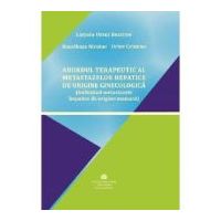 Abordul terapeutic al metastazelor hepatice de origine ginecologica, incluzand metastazele hepatice de origine mamara - Beatrice Lintoiu-Ursut,
