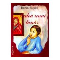 Calea unui tanar - Dorin Bujdei